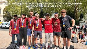 Miles. Medals and Memories. Lewes AC Finishers at the 2025 London Marathon