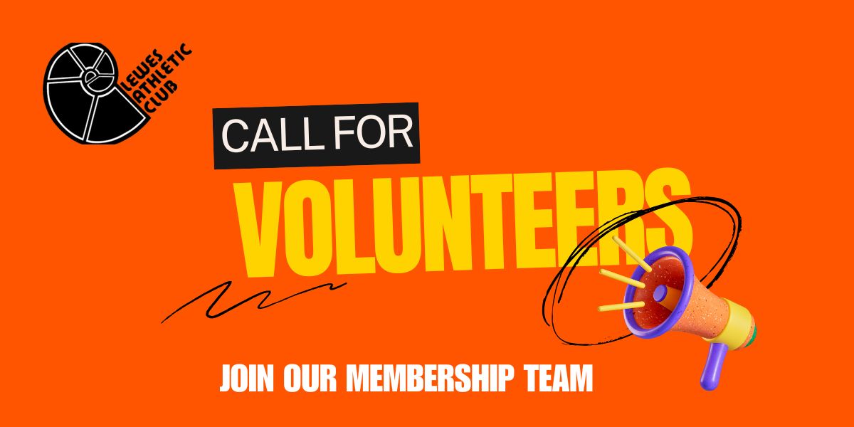 Call For Volunteers | Your Club Needs You | Lewes AC